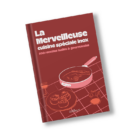LIVRE DE RECETTES LA MERVEILLEUSE - COOKUT LIVRE DE RECETTES LA MERVEILLEUSE - COOKUT